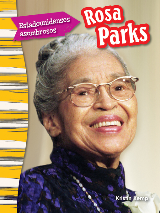 Title details for Estadounidenses asombrosos: Rosa Parks by Kristin Kemp - Available